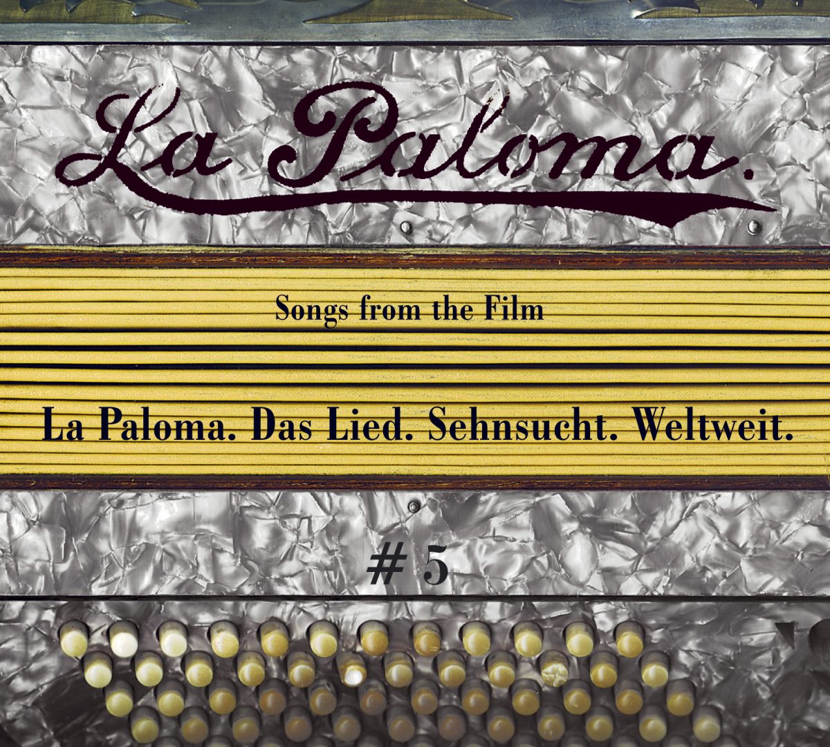 La Paloma - One Song for all Worlds - Vol. V "Songs From The Film"