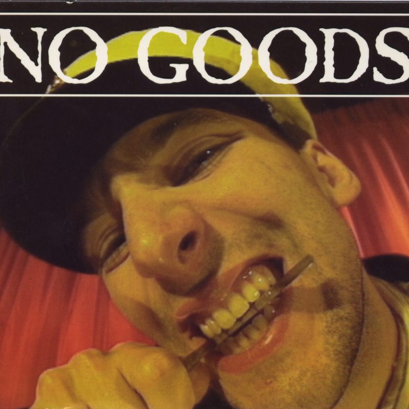 NO GOODS - 17 Lieder