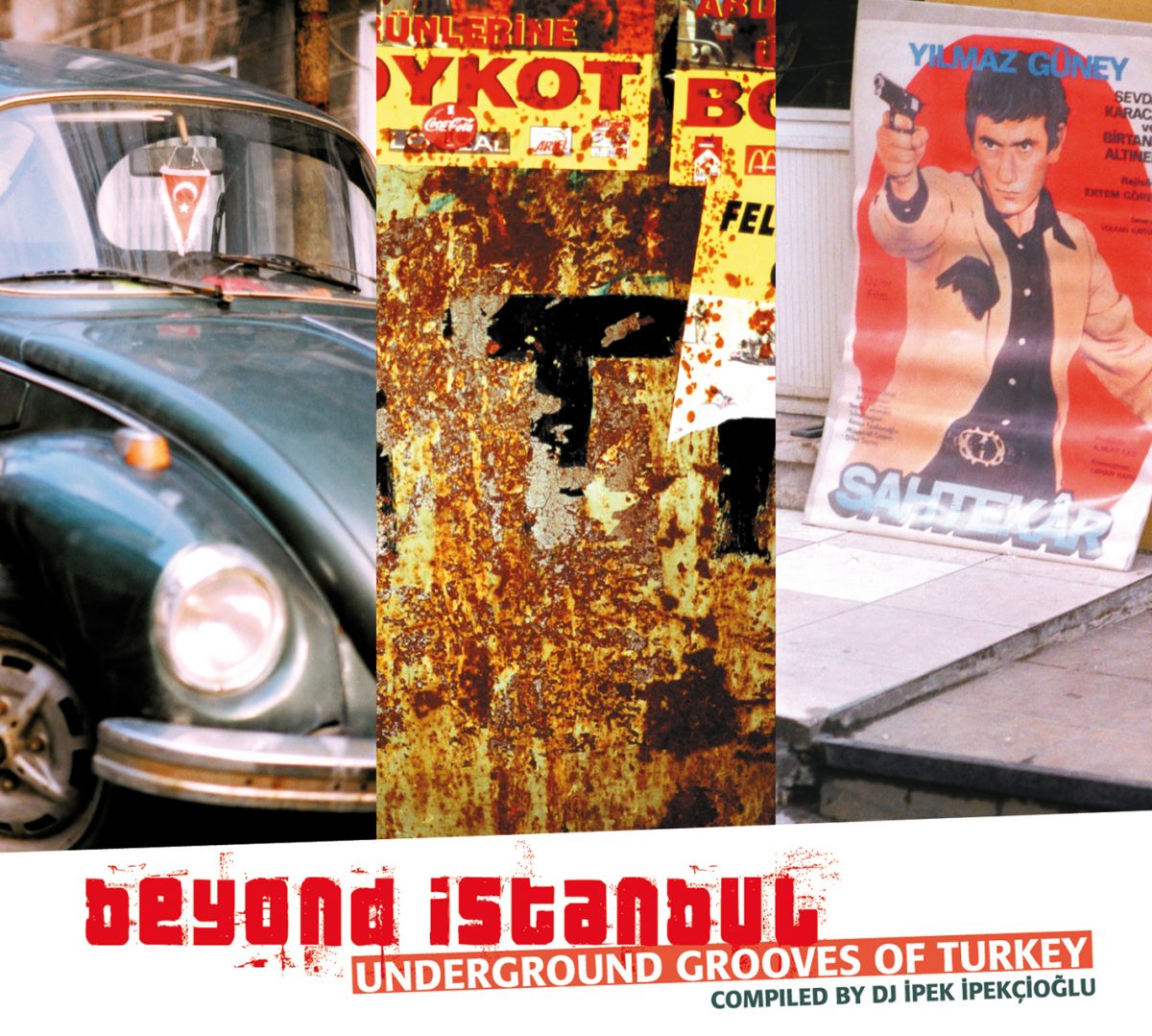 Beyond Istanbul - Underground Grooves of Turkey 1