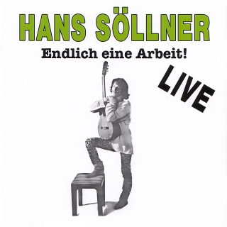 Hans Söllner - Endlich eine Arbeit - Live