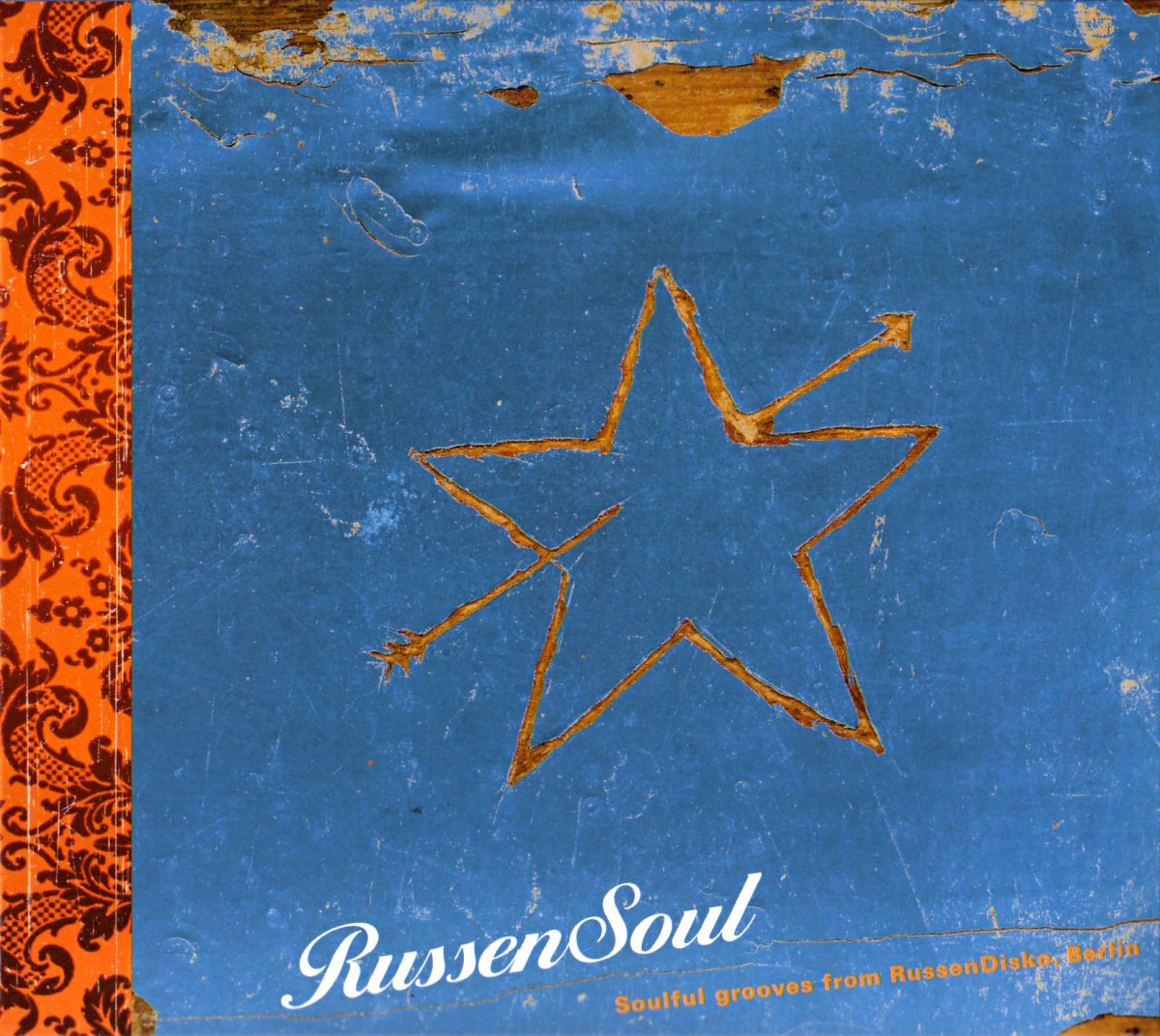 Russensoul - Soulful grooves from Russendisko Berlin