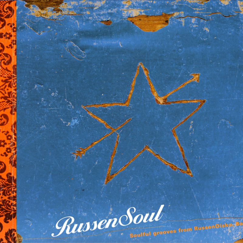 Russensoul - Soulful grooves from Russendisko Berlin