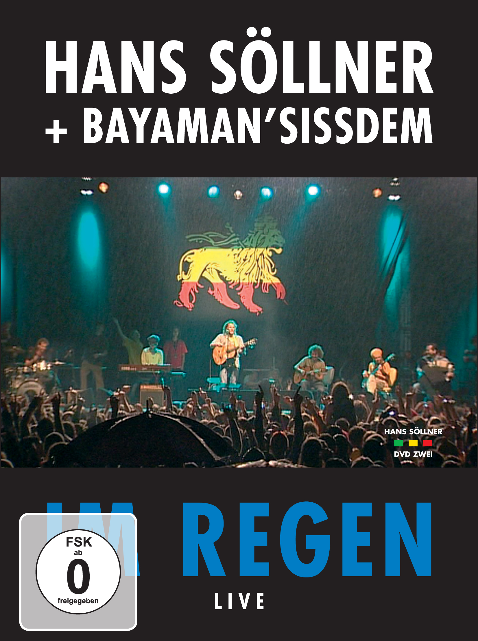 Hans Söllner Hans Söllner & Bayaman'Sissdem - Im Regen Live DVD