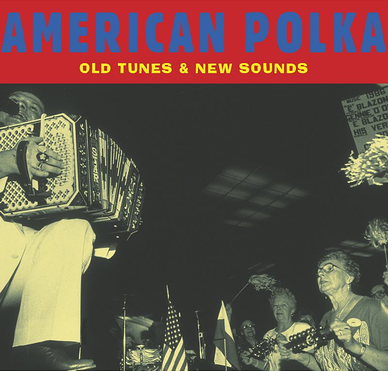 American Polka - Old Tunes & New Sound
