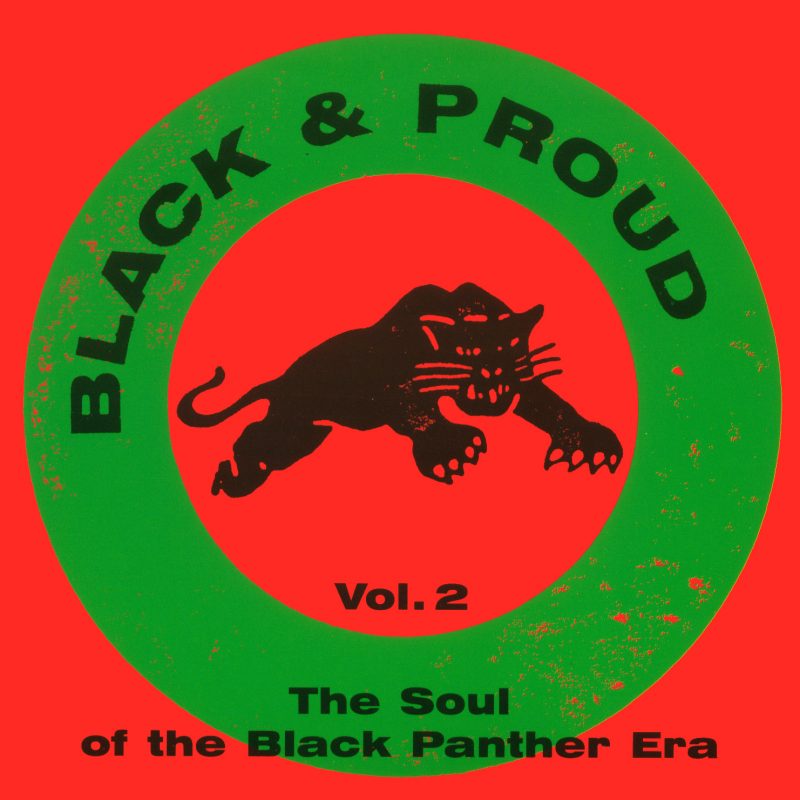 Black & Proud Vol. II - The Soul of the Black Panther Era