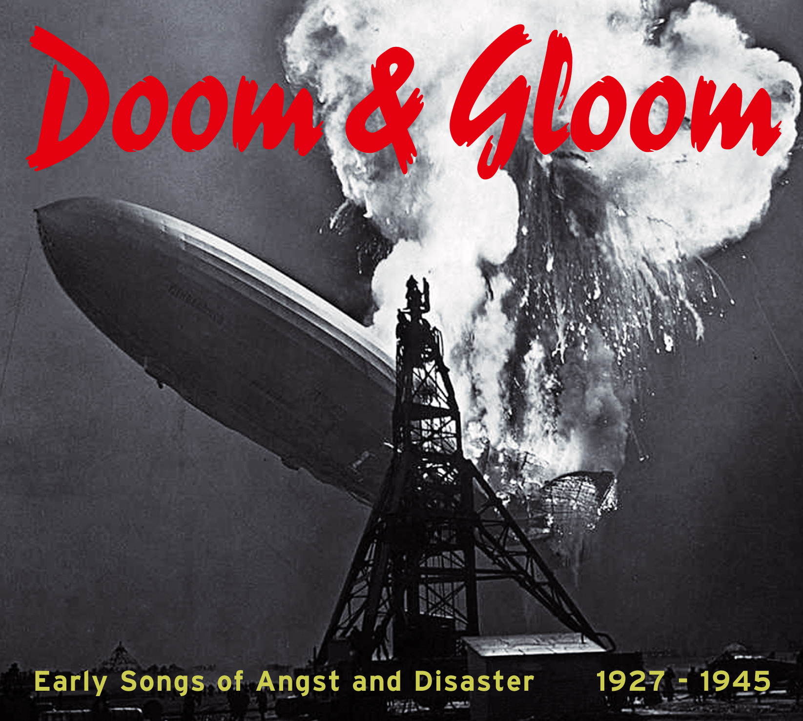 Doom & Gloom - Early Songs Of Angst And Disaster 1927-1945 4