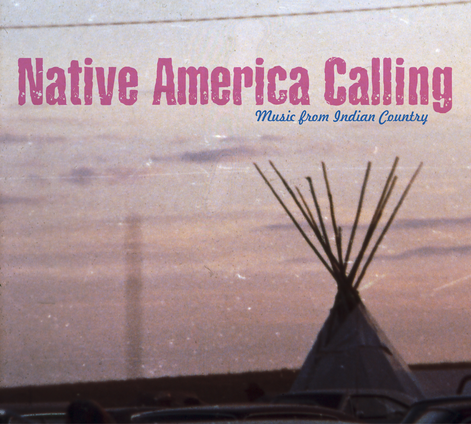 Native America Calling - Music from Indian Country 2