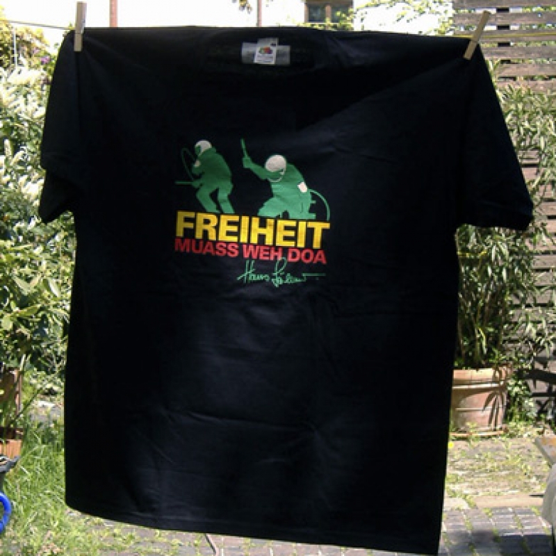 Freiheit muaß weh doa - Hans Söllner - T-Shirt 1