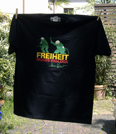 Freiheit muaß weh doa - Hans Söllner - T-Shirt 1