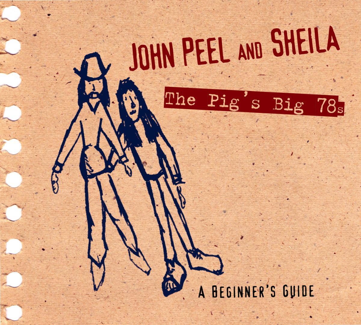 John Peel and Sheila - The Pig's Big 78's - A Beginner's Guide 1