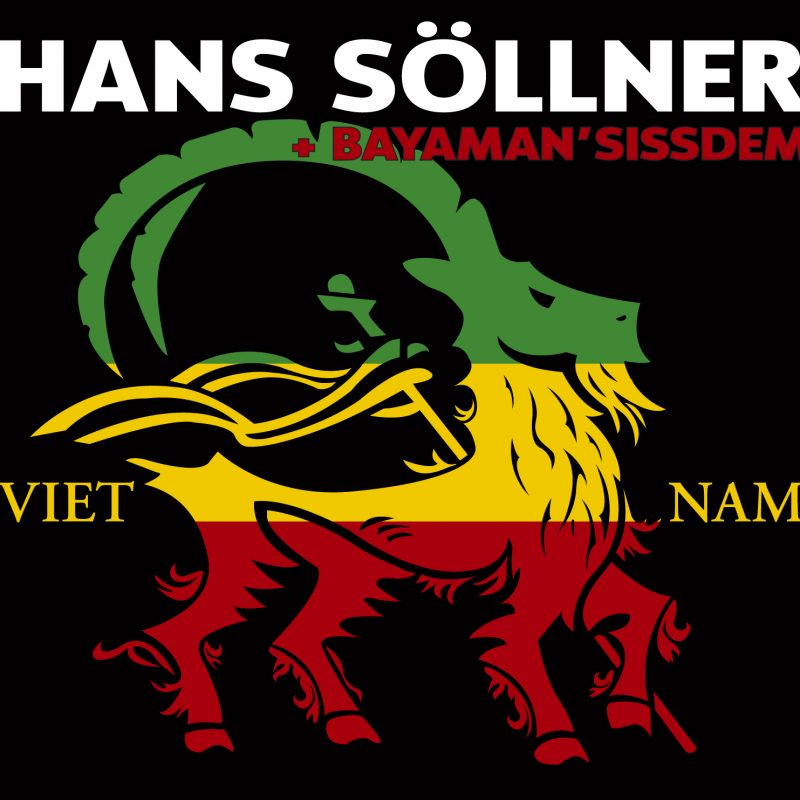 Hans Söllner + Bayaman'Sissdem - Viet Nam 1