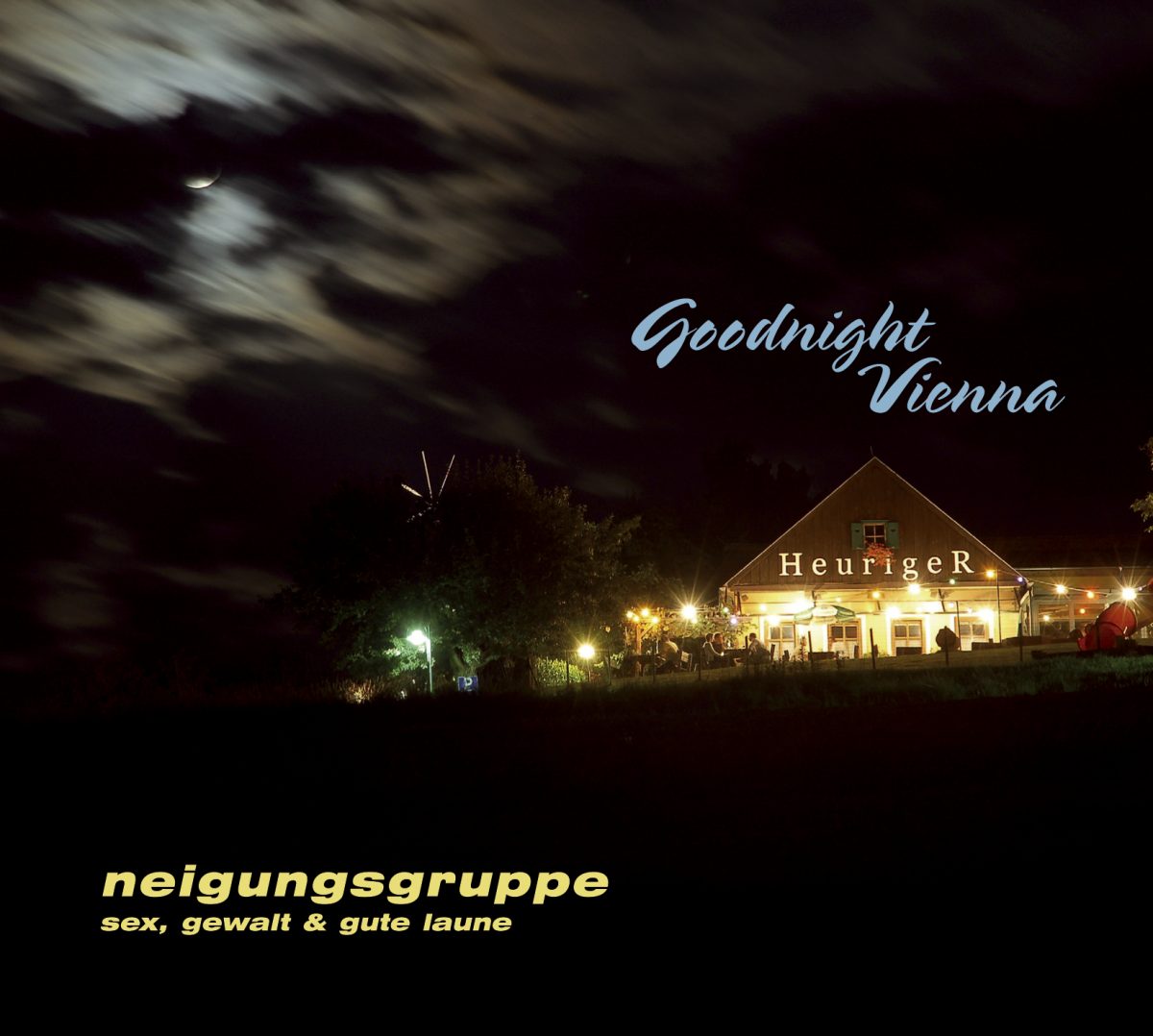 Neigungsgruppe Sex, Gewalt & Gute Laune - Good Night Vienna 2