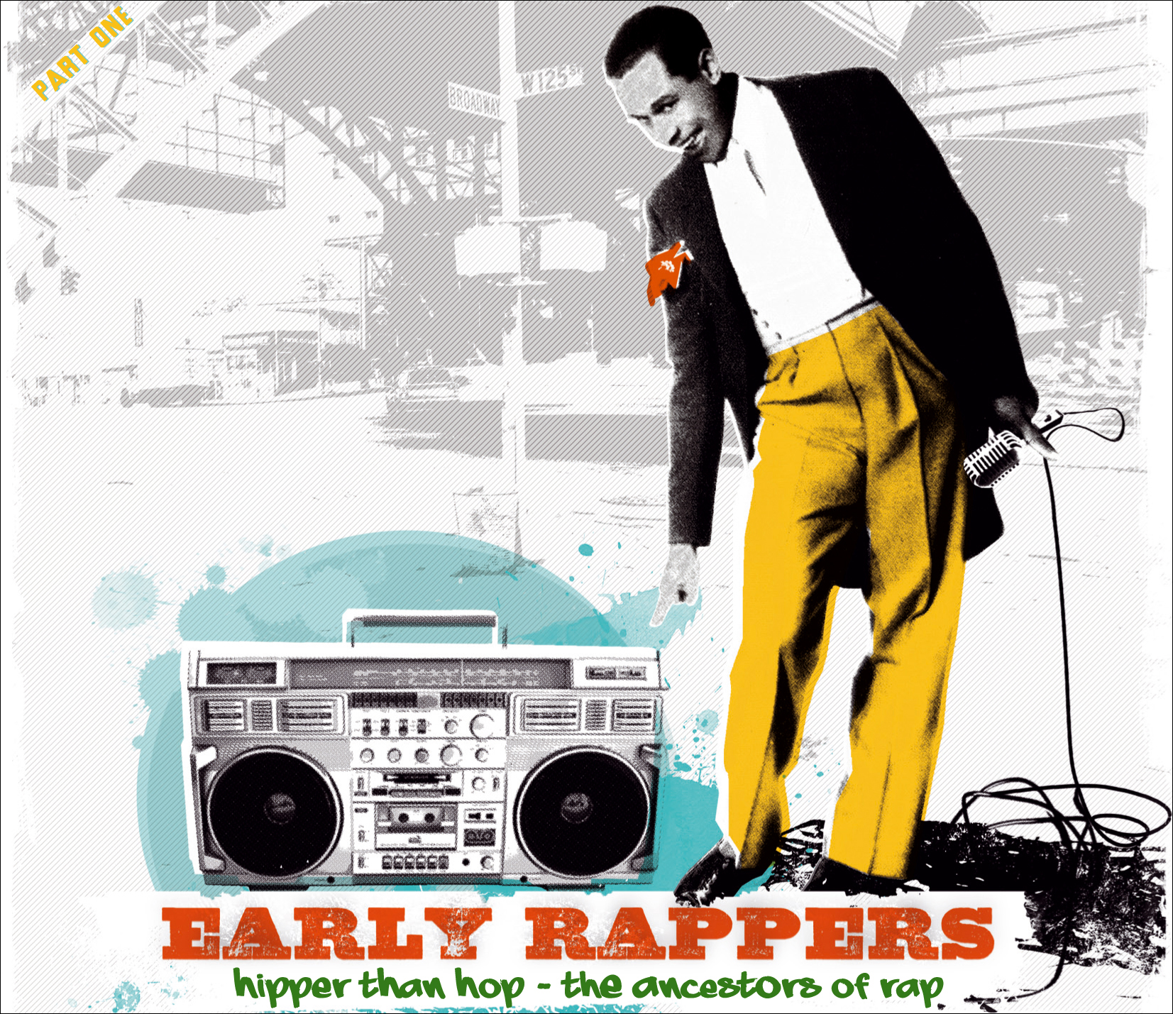 Early Rappers - Hipper Than Hop - The Ancestors of Rap / Pt. 1