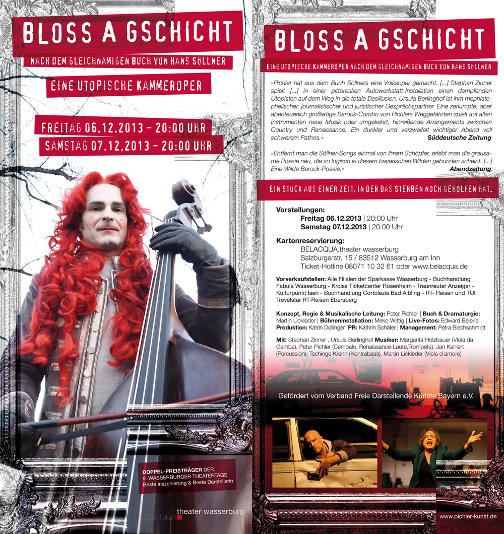 Peter Pichlers Volksoper "Bloß A Gschicht" nach dem gleichnamigen Hans Söllner-Buch am 06./07.12 in Wasserburg!