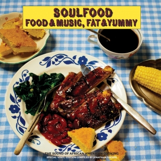 Soulfood - Food & Music. Fat & Yummy - Special Doppel-Vinyl Edition