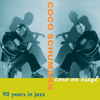 Coco Schumann - Coco On Vinyl "90 Years In Jazz"