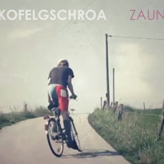 Das neue Kofelgschroa Album "Zaun" ab sofort im Handel