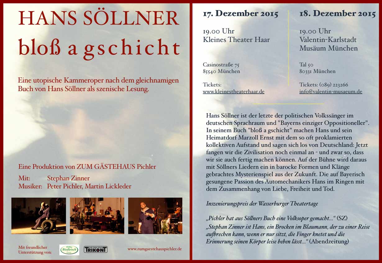 Peter Pichlers Musiktheaterstück nach dem Buch von Hans Söllner: "Bloß a Gschicht“
