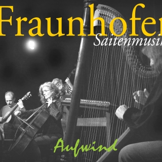 Fraunhofer Saitenmusik – Aufwind