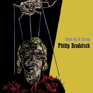 Philip Bradatsch - Ghost On A String