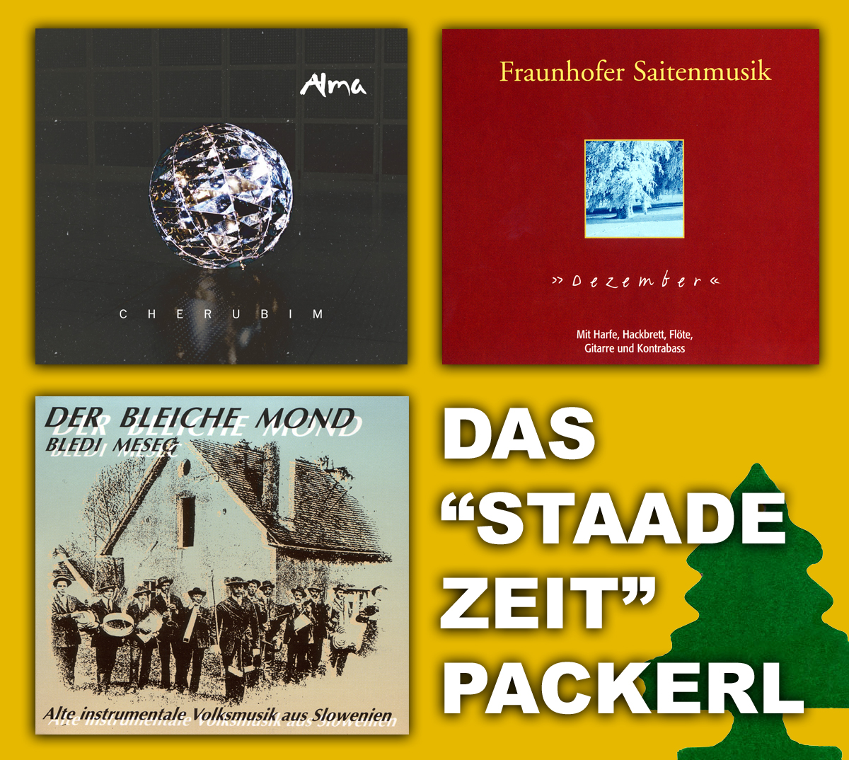 "Staade Zeit"-Packerl mit ALMA, Fraunhofer Saitenmusik und Bledi Mesec 1