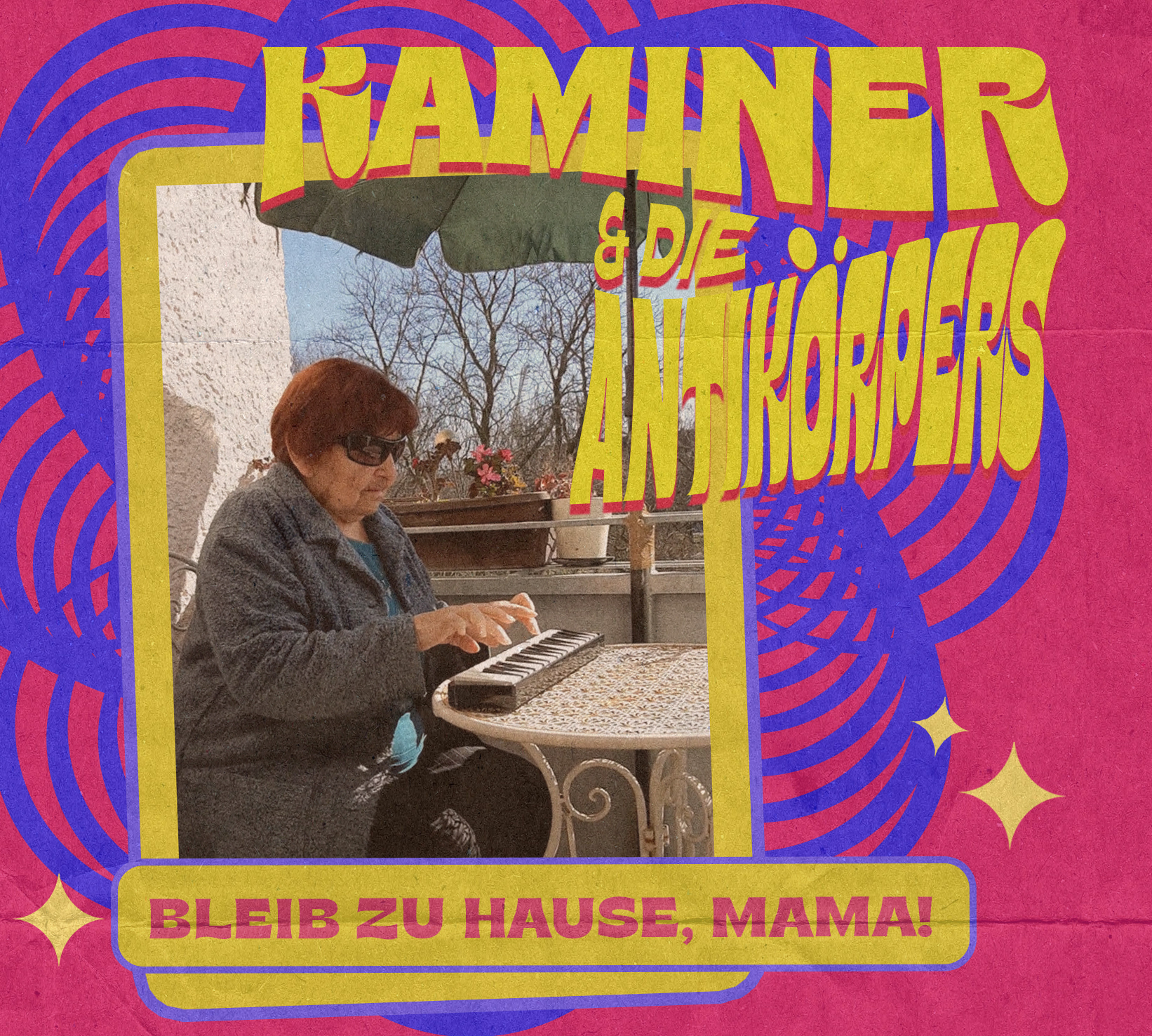 Kaminer & Die Antikörpers - Bleib Zu Hause Mama!