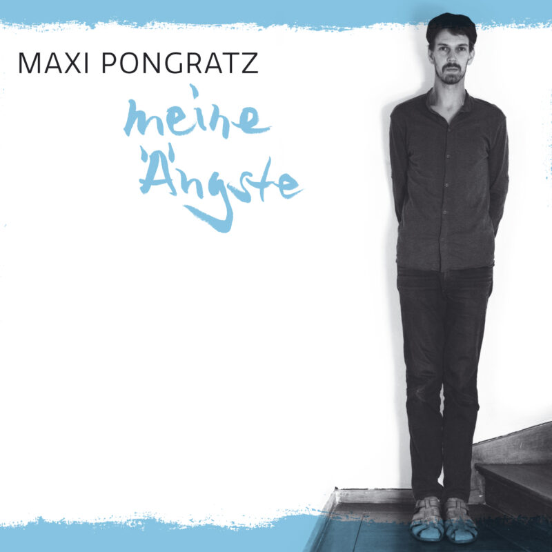 Maxi Pongratz - Meine Ängste